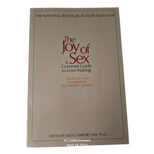 The joy of sex a gourmet guide of love making complete and unabridged illustrate